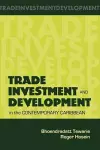 Trade Investment and Development in the Contemporary Caribbean cover