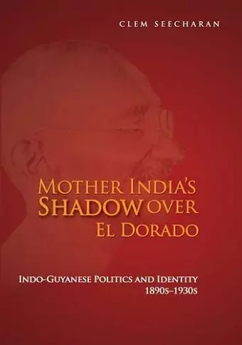 Mother India's Shadow over El Dorado cover