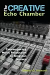 The Creative Echo Chamber cover