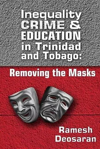 Inequality Crime & Education in Trinidad and Tobago cover