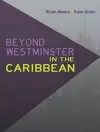 Beyond Westminster in the Caribbean cover