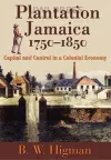 Plantation Jamaica, 1750-1850 cover