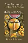 THE FICTION OF ROBERT ANTONI cover