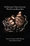 The Blackest Thing in Slavery Was Not the Black Man cover