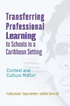 Transferring Professional Leadership to Schools in a Caribbean Setting cover