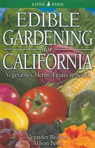 Edible Gardening for California cover