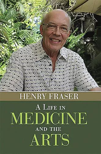 A Life in Medicine and the Arts cover