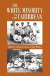 White Minority In The Caribbean cover