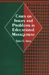 Cases on Issues and Problems in Educational Management cover