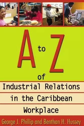 A to Z of Industrial Relations in the Caribbean Workplace cover