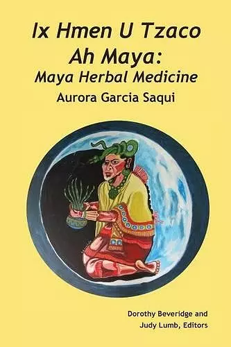 Ix Hmen U Tzaco Ah Maya cover