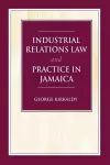 Industrial Relations Law & Practice in Jamaica cover