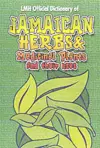 Jamaican Herbs And Medicinal Plants And Their Uses cover