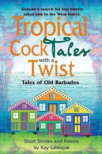 Tropical Cocktales With A Twist cover