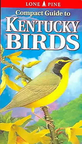 Compact Guide to Kentucky Birds cover