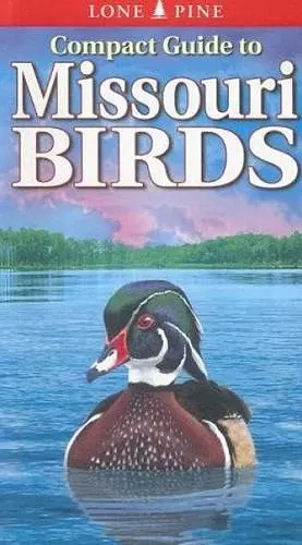 Compact Guide to Missouri Birds cover