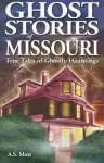 Ghost Stories of Missouri cover