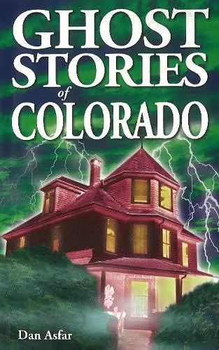 Ghost Stories of Colorado cover