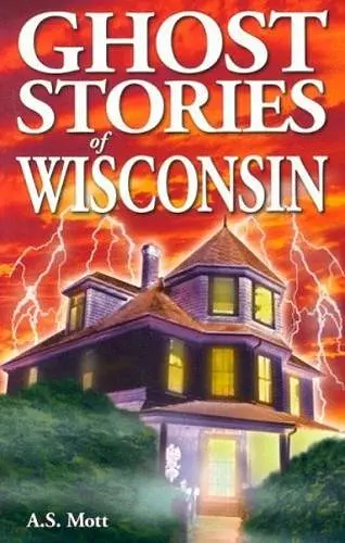 Ghost Stories of Wisconsin cover