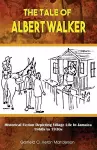 The Tale of Albert Walker cover