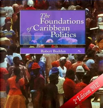 The Foundations of Caribbean Politics cover