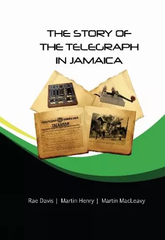 The Story of the Telegraph in Jamaica cover