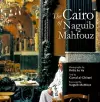 The Cairo of Naguib Mahfouz cover