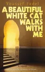 A Beautiful White Cat Walks with Me cover