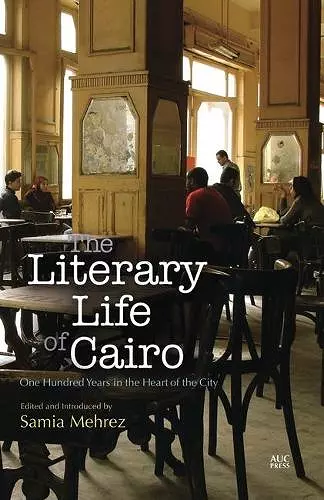 The Literary Life of Cairo cover