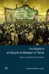 The Mulid of al-Sayyid al-Badawi of Tanta cover