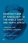 Constructions of Masculinity in the Middle East and North Africa cover