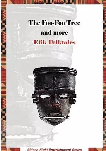 The Foo-Foo Tree and more Efik Folktales cover