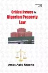 Critical Issues in Nigerian Property Law cover