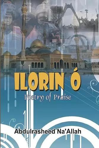 Ilorin Ó Poetry of Praise cover