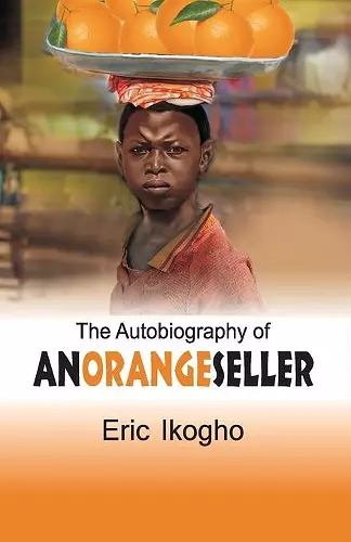 The Autobiography of an Orange Seller cover