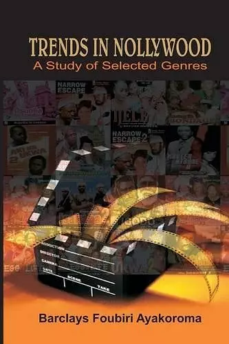 Trends in Nollywood. A Study of Selected Genres cover