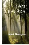 I Am Kagara cover