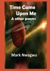 Time Came Upon Me and other poems cover