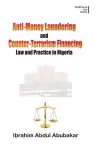 Anti-Money Laundering and Counter-Terrorism Financing. Law and Practice in Nigeria cover