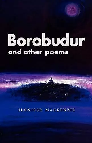 Borobudur and Other Poems cover
