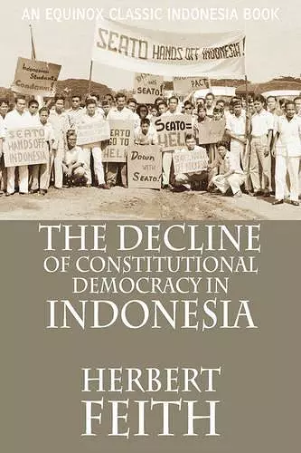 The Decline of Constitutional Democracy in Indonesia cover