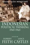 Indonesian Political Thinking 1945-1965 cover