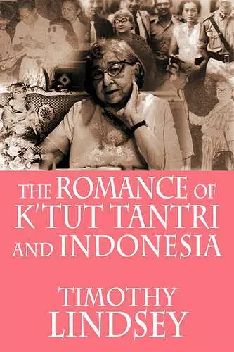 The Romance of K'tut Tantri and Indonesia cover