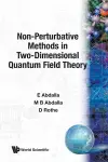 Non-perturbative Methods In Two-dimensional Quantum Field Theory cover