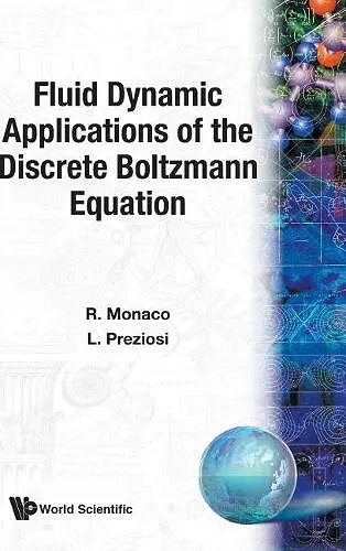 Fluid Dynamic Applications Of The Discrete Boltzmann Equation cover
