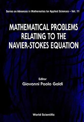Mathematical Problems Relating To The Navier-stokes Equations cover