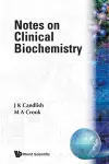 Notes On Clinical Biochemistry cover