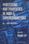 Processing And Properties Of High-tc Superconductors - Volume 1: Bulk Materials cover