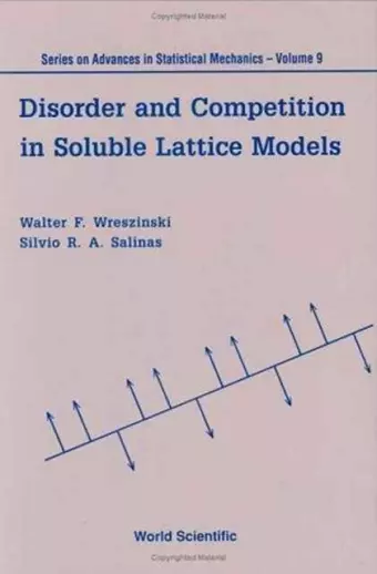 Disorder And Competition In Soluble Lattice Models cover