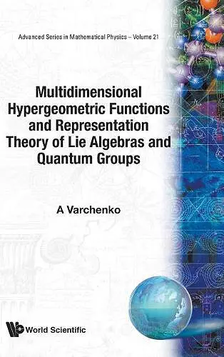 Multidimensional Hypergeometric Functions The Representation Theory Of Lie Algebras And Quantum Groups cover